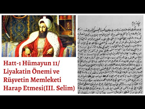 Hatt-ı Hümayun 11 / Liyakatin Önemi ve Rüşvetin Memleketi Harap Etmesi  (III. Selim)