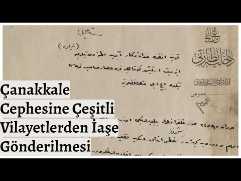 Çanakkale Cephesine Çeşitli Vilayetlerden İaşe Gönderilmesi